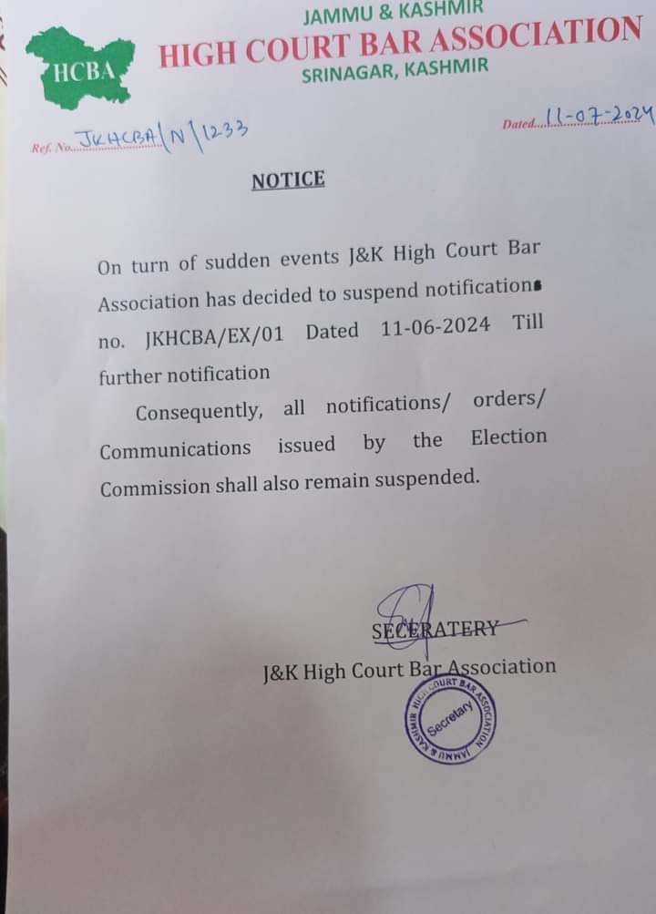The High Court Bar Association has Suspended all the Notifications Issued by the Election Commission of High Court Bar Association Srinagar till further Notification