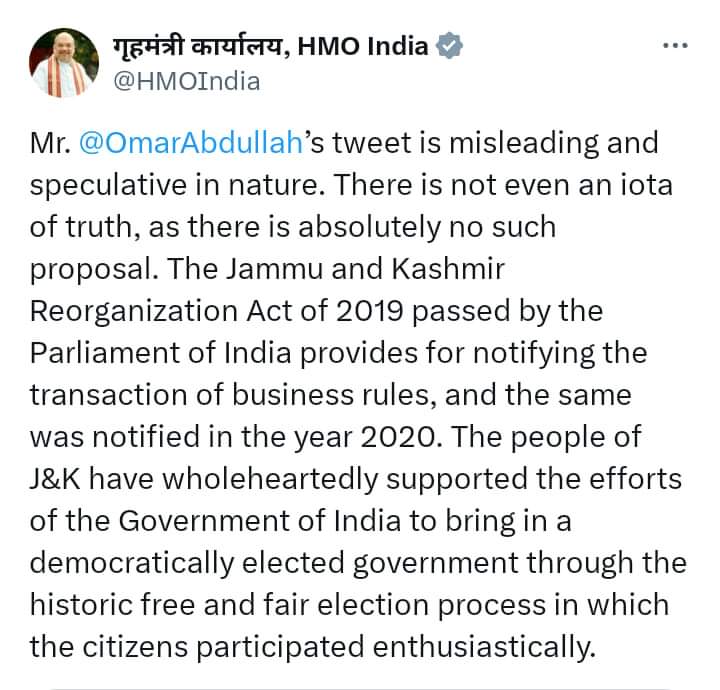 Union Home Minister Amit Shah has firmly dismissed the recent tweet by National Conference leader Omar Abdullah as “misleading and speculative.”